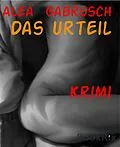 E-Book (epub) Das Urteil von Alea Gabrusch