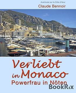 E-Book (epub) Verliebt in Monaco von Claude Bennoir