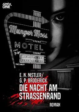 E-Book (epub) DIE NACHT AM STRASSENRAND von E. N. Nistler, G. P. Broderick