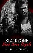 E-Book (epub) Blackzone - Nach ihren Regeln von Philippa L. Andersson