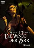 E-Book (epub) DIE WINDE DER ZARR von Richard L. Tierney