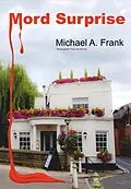 E-Book (epub) Mord Surprise von Franz Von Soisses, Michael A. Frank