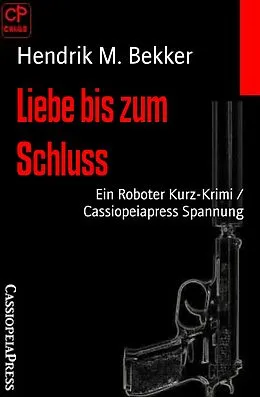 E-Book (epub) Liebe bis zum Schluss von Hendrik M. Bekker