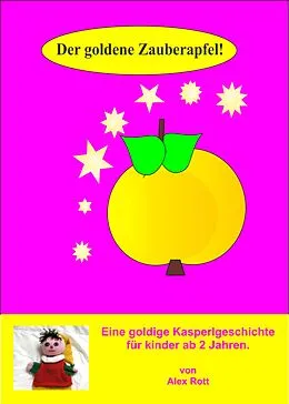 E-Book (epub) Der goldene Zauberapfel von Alex Rott