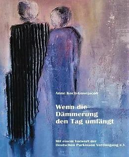 E-Book (epub) Wenn die Dämmerung den Tag umfängt von Anne Koch-Gosejacob