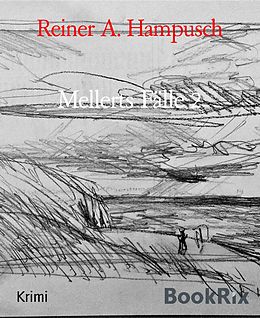 E-Book (epub) Mellerts Fälle 2 von Reiner A. Hampusch