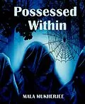 E-Book (epub) Possessed Within von Mala Mukherjee