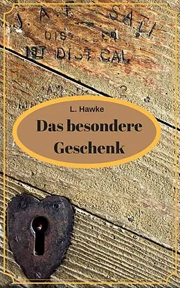 E-Book (epub) Das besondere Geschenk von L. Hawke