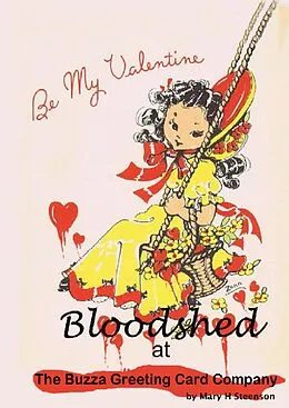 E-Book (epub) Bloodshed At the Buzza Greeting Card Company von Mary H Steenson, Zora M Steenson
