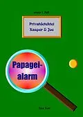 E-Book (epub) Papageialarm von Alex Rott