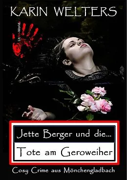 E-Book (epub) Jette Berger und die Tote am Geroweiher von Karin Welters