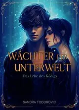 E-Book (epub) Wächter der Unterwelt von Sandra Todorovic