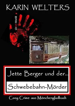 E-Book (epub) Jette Berger und der Schwebebahn-Mörder von Karin Welters