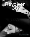 E-Book (epub) Revolver 38 von Christoph Hochhäusler, Marie-Pierre Duhamel, Wolfgang Staudte