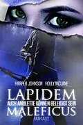 E-Book (epub) Lapidem Maleficus von Harper Johnson, Holly McLane, Allyson Snow