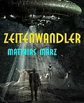 E-Book (epub) Zeitenwandler von Matthias März