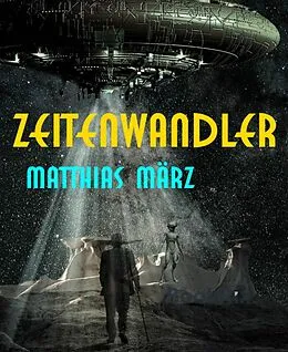 E-Book (epub) Zeitenwandler von Matthias März