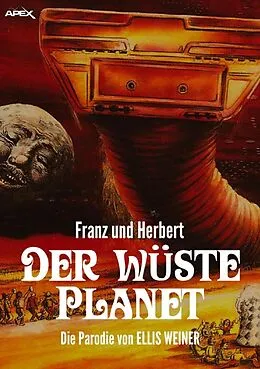 E-Book (epub) FRANZ UND HERBERT: DER WÜSTE PLANET von Ellis Weiner