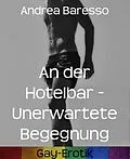 E-Book (epub) An der Hotelbar - Unerwartete Begegnung von Andrea Baresso