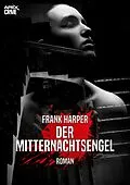 E-Book (epub) DER MITTERNACHTSENGEL von Frank Harper