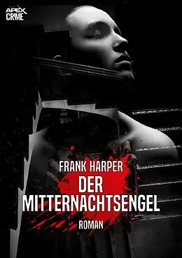 E-Book (epub) DER MITTERNACHTSENGEL von Frank Harper
