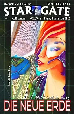 E-Book (epub) STAR GATE 185-186: Die neue Erde von Wilfried A. Hary