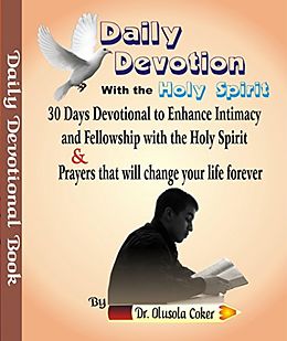E-Book (epub) Daily Devotion with the Holy Spirit: 30 Days Devotional von Olusola Coker