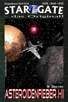 E-Book (epub) STAR GATE 069-070: Asteroidenfieber I-II von W. Berner