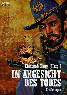 E-Book (epub) IM ANGESICHT DES TODES von Christian Dörge