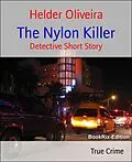 E-Book (epub) The Nylon Killer von Helder Oliveira