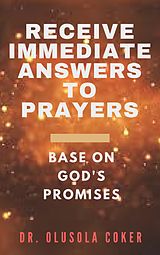 E-Book (epub) Receive Immediate Answers to Prayers Base on God's Promises von Olusola Coker