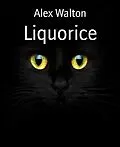 E-Book (epub) Liquorice von Alex Walton