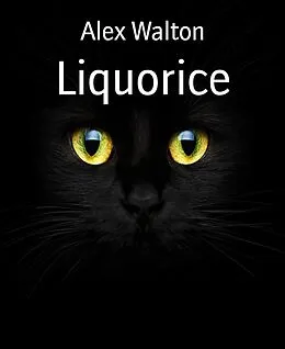 E-Book (epub) Liquorice von Alex Walton