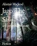 E-Book (epub) Jago The Saw von Alastair Macleod