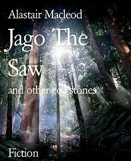 E-Book (epub) Jago The Saw von Alastair Macleod