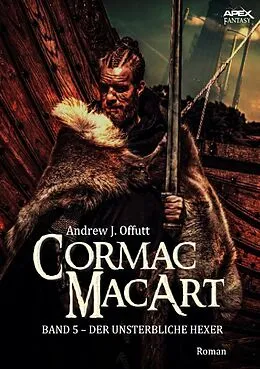 E-Book (epub) CORMAC MACART, Band 5: DER UNSTERBLICHE HEXER von Andrew J. Offutt