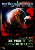 E-Book (epub) DIE TERRANAUTEN, Band 17: DIE PIRATEN DES SCHARLACHMEERES von Ronald M. Hahn