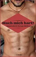 E-Book (epub) Mach mich hart von L. Hawke