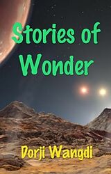 E-Book (epub) Stories of Wonder von Dorji Wangdi