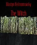 E-Book (epub) The Witch von Mostyn Heilmannovsky