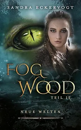 E-Book (epub) Fogwood 2 von Sandra Eckervogt