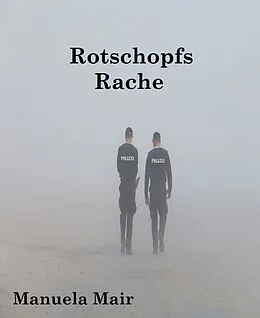 E-Book (epub) Rotschopfs Rache von Manuela Mair