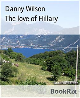 E-Book (epub) The love of Hillary von Danny Wilson