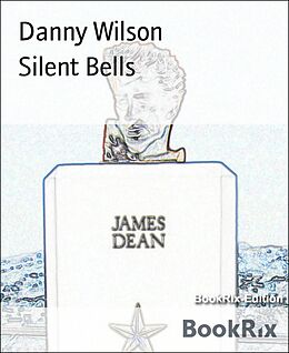 E-Book (epub) Silent Bells von Danny Wilson