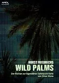 E-Book (epub) WILD PALMS von Horst Friedrichs