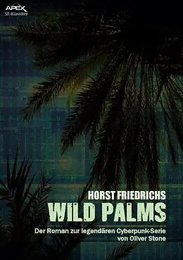 E-Book (epub) WILD PALMS von Horst Friedrichs