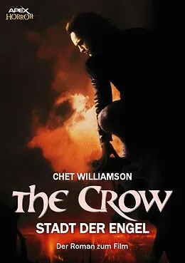 E-Book (epub) THE CROW - DIE STADT DER ENGEL von Chet Williamson