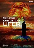 E-Book (epub) DAS LETZTE UFER von Nevil Shute
