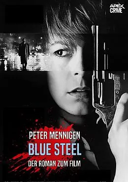 E-Book (epub) BLUE STEEL von Peter Mennigen