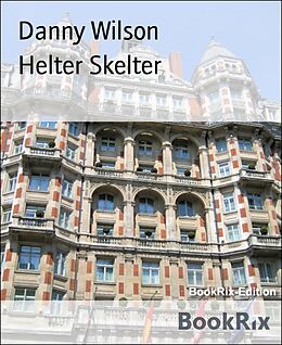 E-Book (epub) Helter Skelter von Danny Wilson